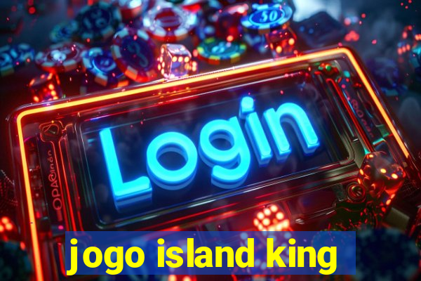 jogo island king