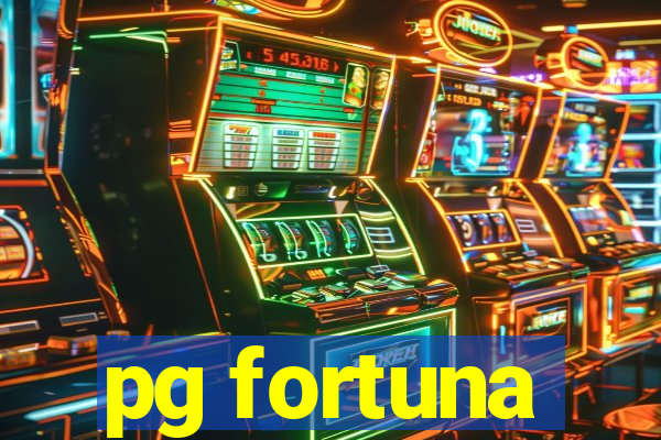 pg fortuna