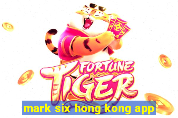 mark six hong kong app