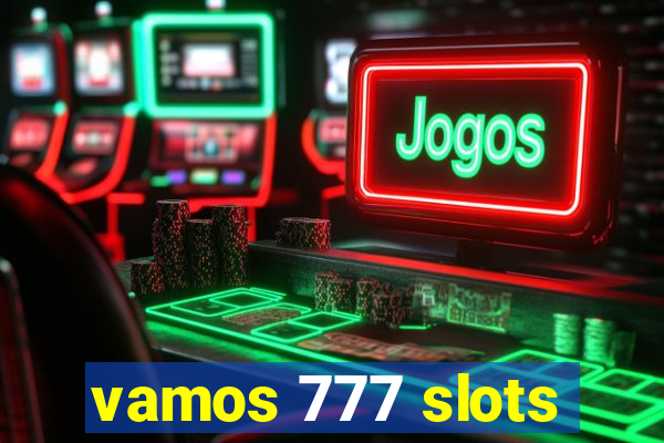 vamos 777 slots