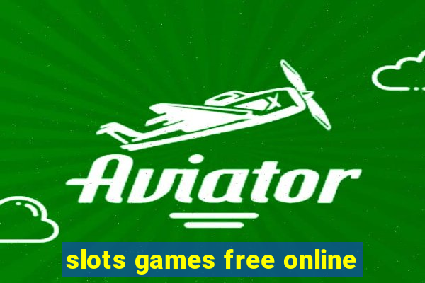 slots games free online