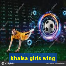 khalsa girls wing