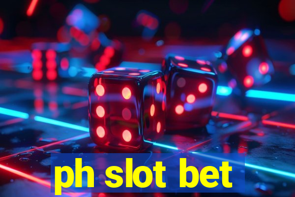 ph slot bet