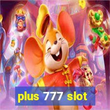 plus 777 slot