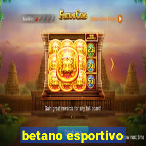 betano esportivo