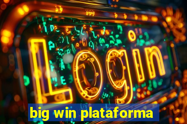 big win plataforma