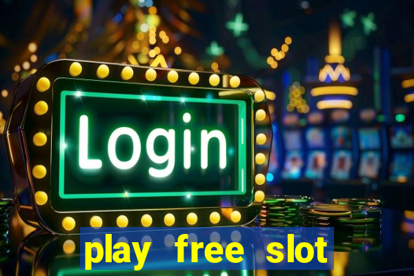 play free slot machine games now