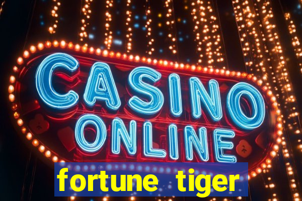 fortune tiger global bet