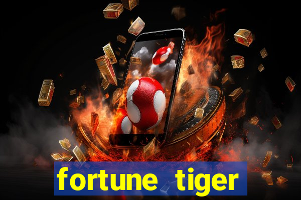 fortune tiger global bet