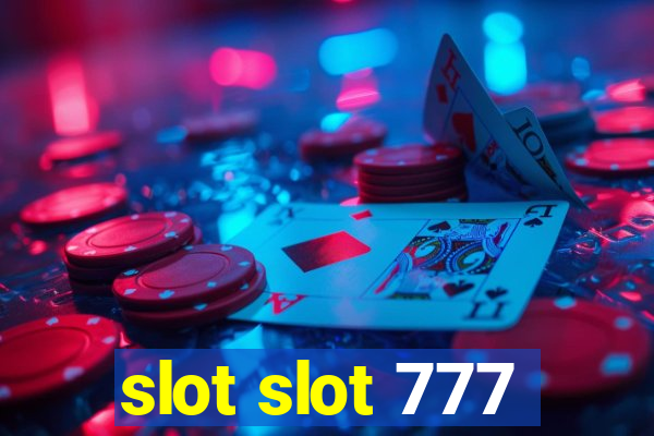 slot slot 777