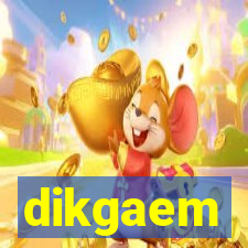 dikgaem