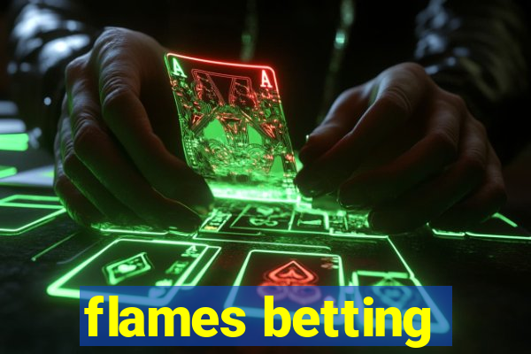 flames betting