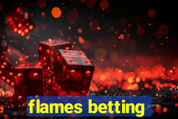 flames betting