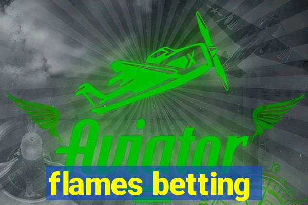 flames betting