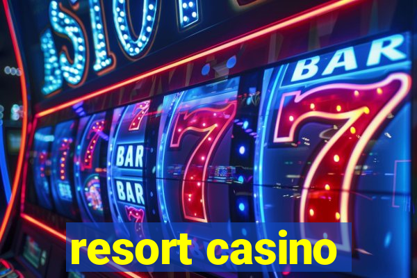 resort casino