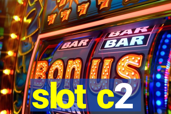 slot c2