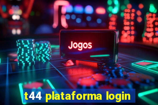 t44 plataforma login