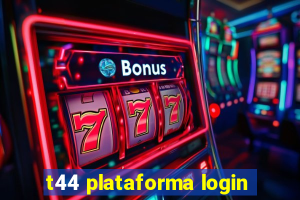 t44 plataforma login