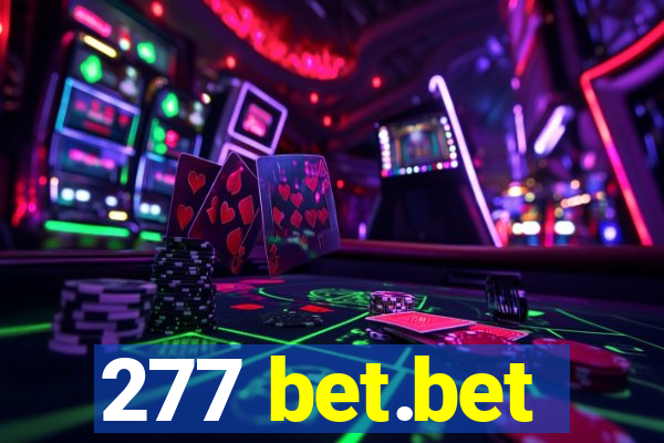 277 bet.bet