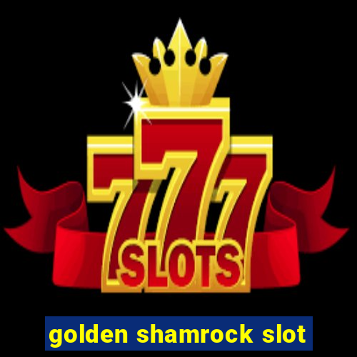 golden shamrock slot