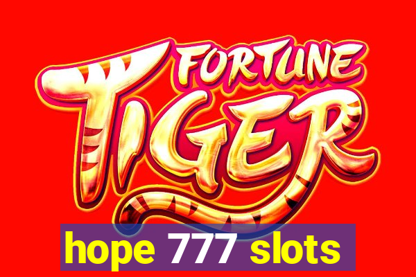 hope 777 slots