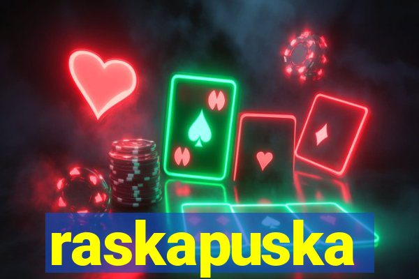 raskapuska