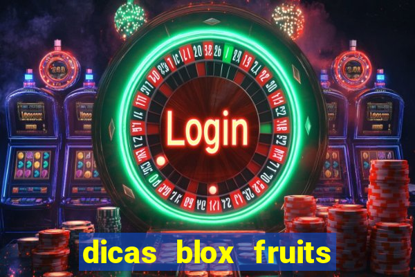 dicas blox fruits sea 1