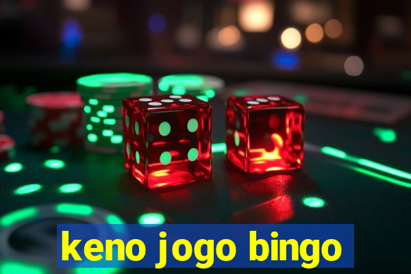 keno jogo bingo