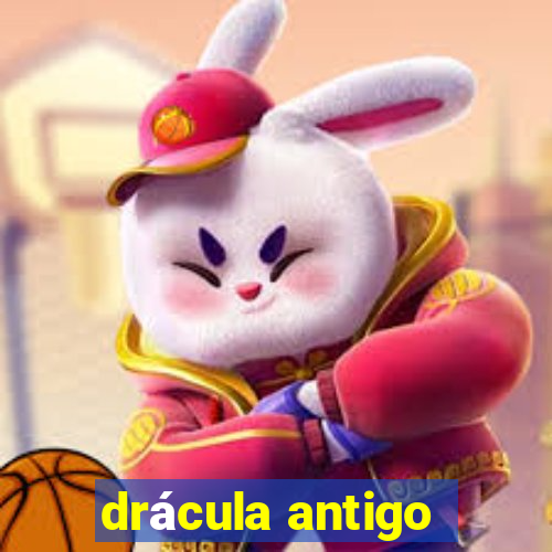 drácula antigo