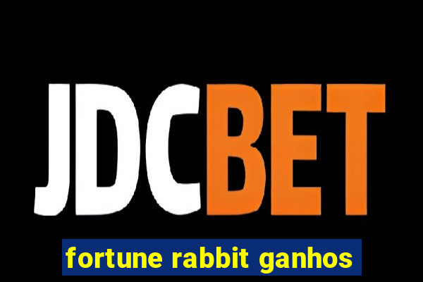 fortune rabbit ganhos