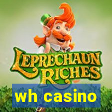 wh casino