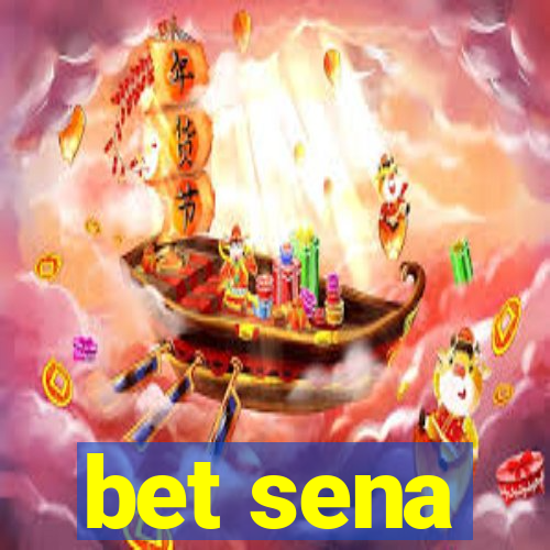 bet sena