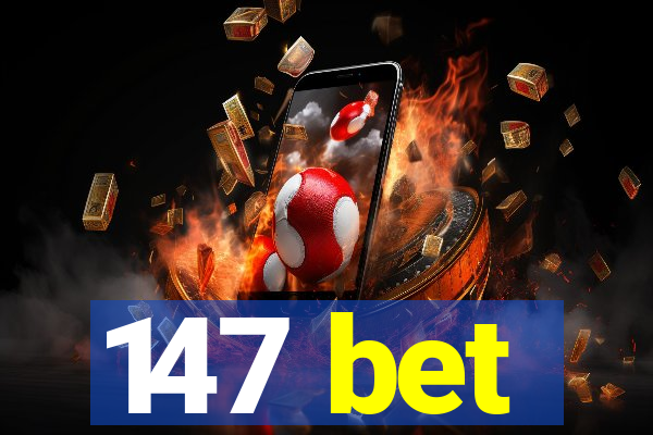 147 bet