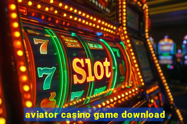 aviator casino game download