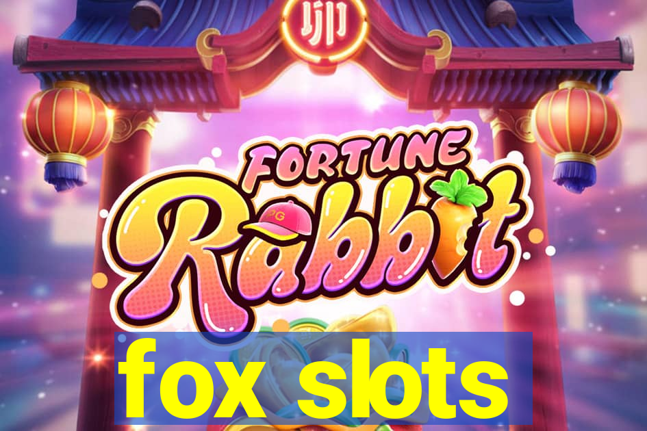 fox slots