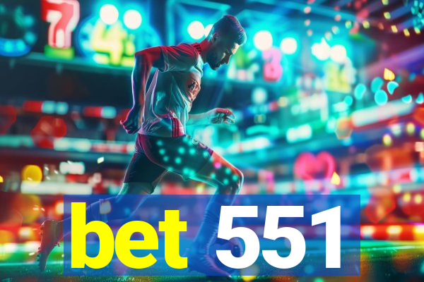 bet 551