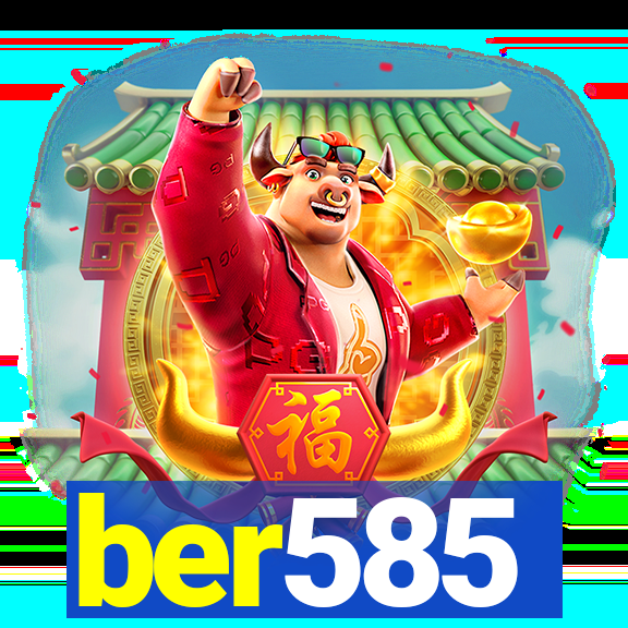 ber585