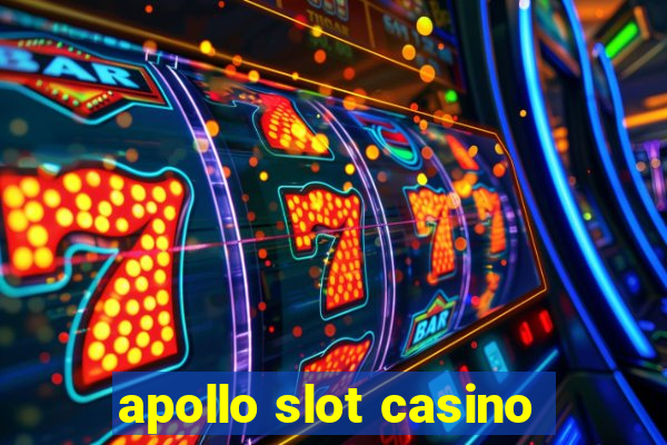 apollo slot casino