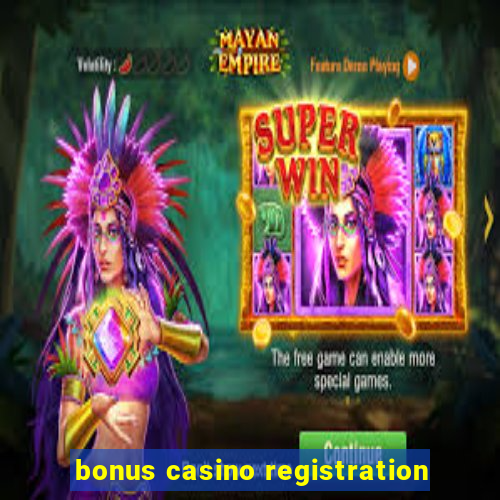 bonus casino registration