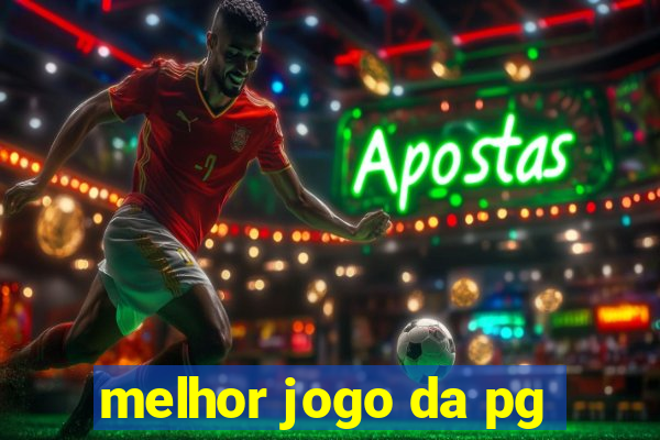 melhor jogo da pg