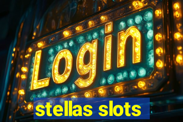 stellas slots