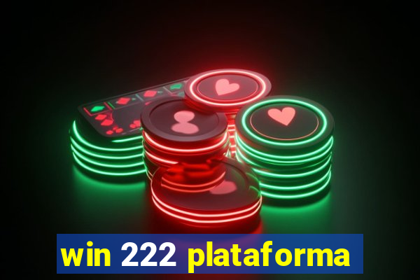 win 222 plataforma