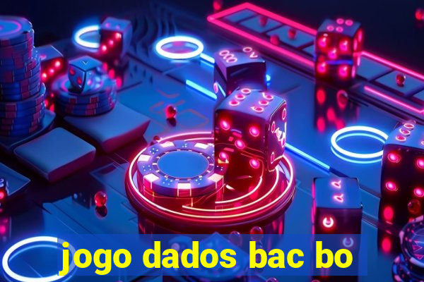 jogo dados bac bo