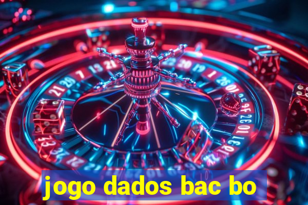 jogo dados bac bo