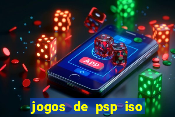 jogos de psp iso pt br