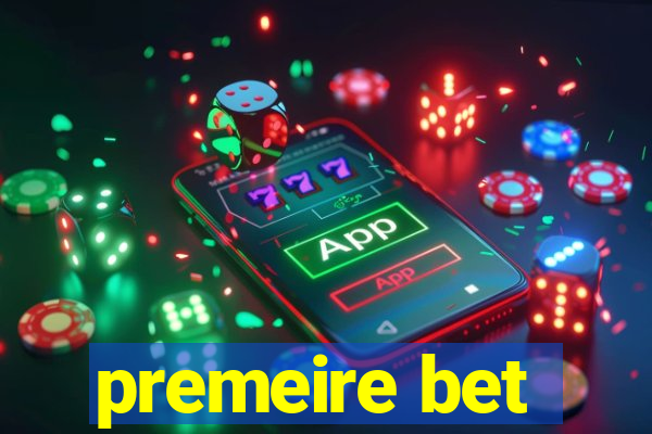 premeire bet