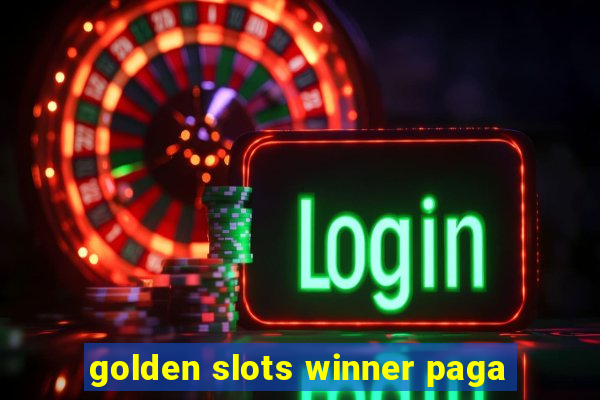 golden slots winner paga