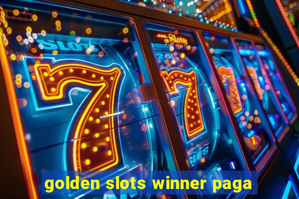 golden slots winner paga