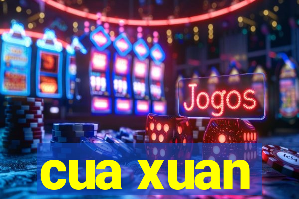 cua xuan