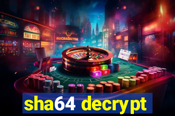 sha64 decrypt